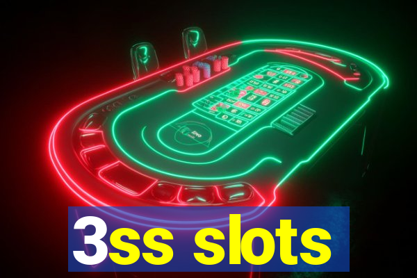 3ss slots